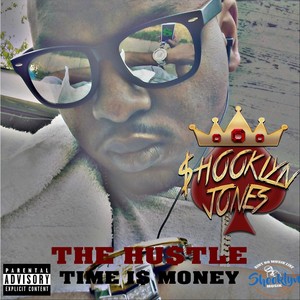 The Hustle: Time Is Money (Explicit)