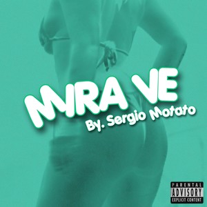 Mira Ve (Explicit)