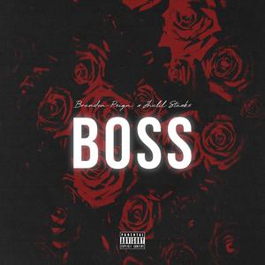 Boss (feat. Jhalil Staxks) [Explicit]