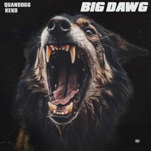 BIG DAWG (feat. Keko)