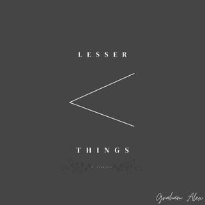 Lesser Things