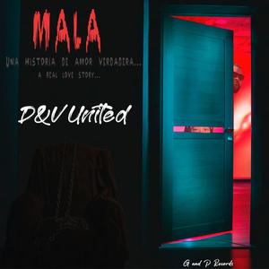 Mala (feat. Real G Dominicano)