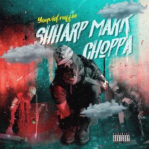 SHHARP/Mark Choppa (Explicit)