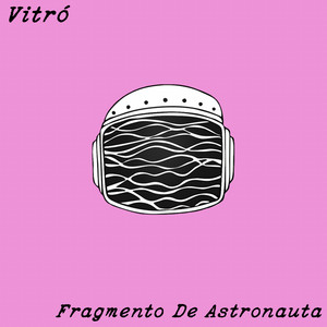 Fragmento de Astronauta