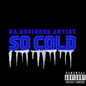 So Cold (Explicit)