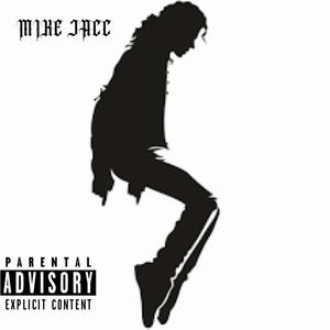 Mike Jacc (Explicit)