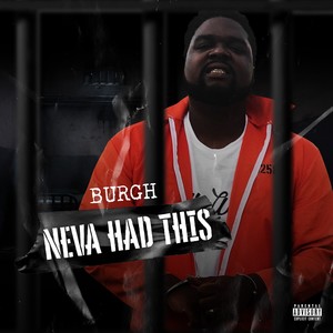 Neva Had This (Explicit)