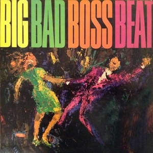 Big Bad Boss Beat