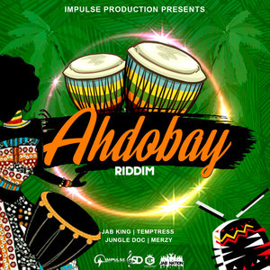 Ahdobay Riddim