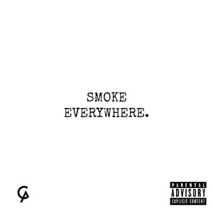 Smoke Everywhere (Explicit)