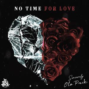 No Time For Love (Explicit)