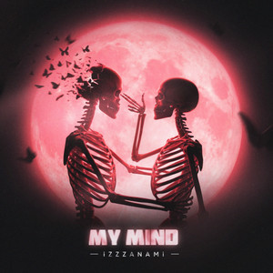 MY MIND (Explicit)