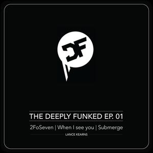 The Deeply Funked EP. 01