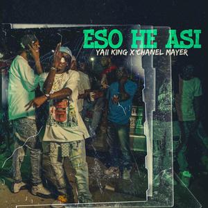 eso eh asi (feat. Yaii King)