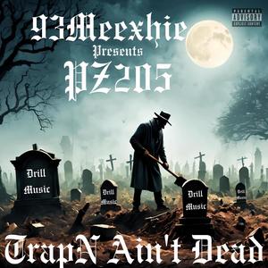 TrapN Aint Dead (Explicit)