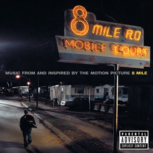 8 Mile (Music From And Inspired By The Motion Picture) [Explicit] (8マイル)