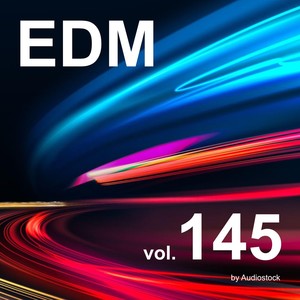 EDM, Vol. 145 -Instrumental BGM- by Audiostock