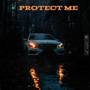 Protect Me (Explicit)