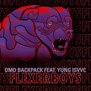 Flexerboys (feat. Yung Isvvc) [Explicit]