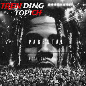 Trending Topic (Explicit)