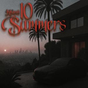 10 Summers (Explicit)