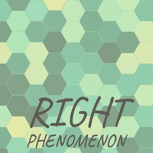 Right Phenomenon