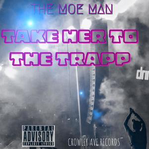 Taker Her to the Trapp (feat. 905) [Explicit]