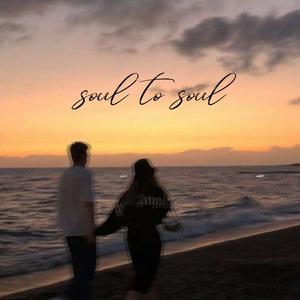 soul to soul (Explicit)