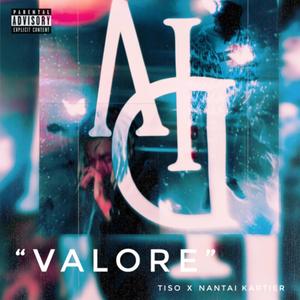 V A L O R E(feat. Nantai Kartier) (Explicit)