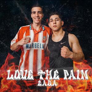 Love the pain (Explicit)