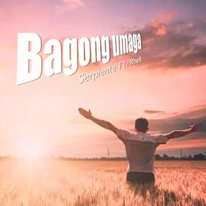 Bagong Umaga (feat. Rhell)