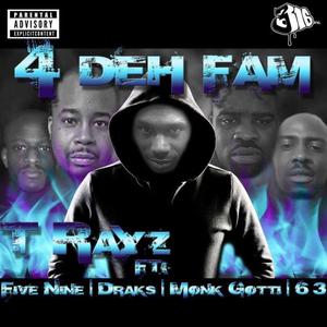 4 Deh Fam(feat. Five Nine, Draks, Monk Gotti & 6 3) (Explicit)