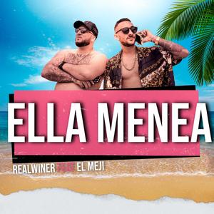 Ella Menea(feat. El Meji) (Explicit)
