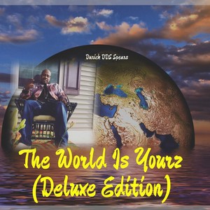 The World Is Yourz (Deluxe Edition) [Explicit]