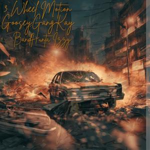 3 Wheel Motion (feat. Bandhunta Izzy) (Explicit)