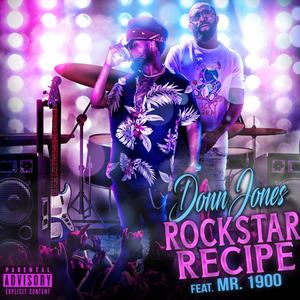 Rockstar Recipe (feat. Mr. 1900) (Explicit)