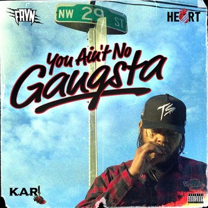 You Ain't No Gangsta (Explicit)