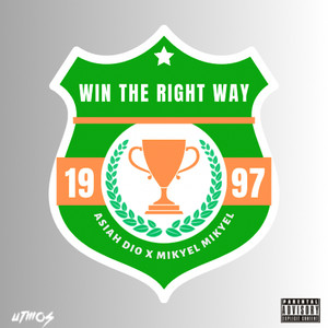 Win The Right Way (Explicit)