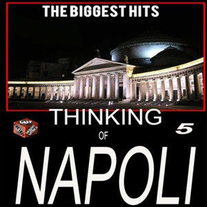 Thinking of Napoli, Vol. 5 (The Biggest Hits)