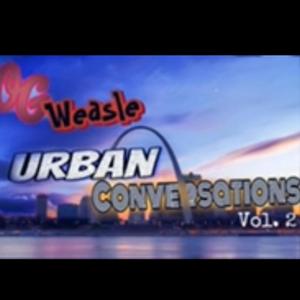 OG Weasle Urban Conversation Vol. 2 (Explicit)