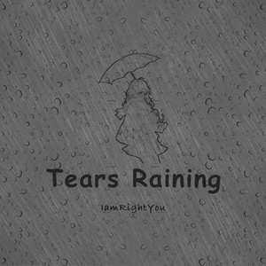 Tears Raining