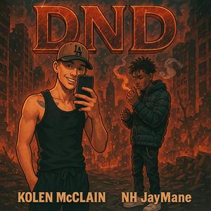 DND (feat. NH Jay) (Explicit)