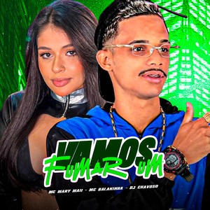 Vamos Fumar um (Explicit)