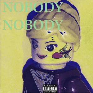 NOBODY