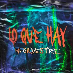 Lo que hay (feat. The Mixer) (Explicit)