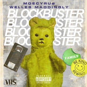 Blockbuster (feat. Welles Maddingly & The Odd Couple) (Explicit)