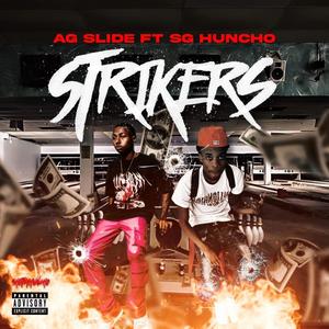 Strikers (feat. Sg Huncho) (Explicit)