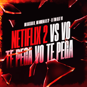 Netflix 2 Vs Vo Te Pega Vo Te Pega (Explicit)