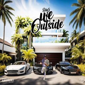 We Outside (feat. Rxxse) (Explicit)