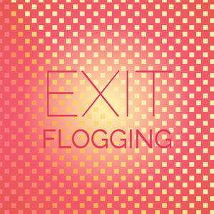 Exit Flogging